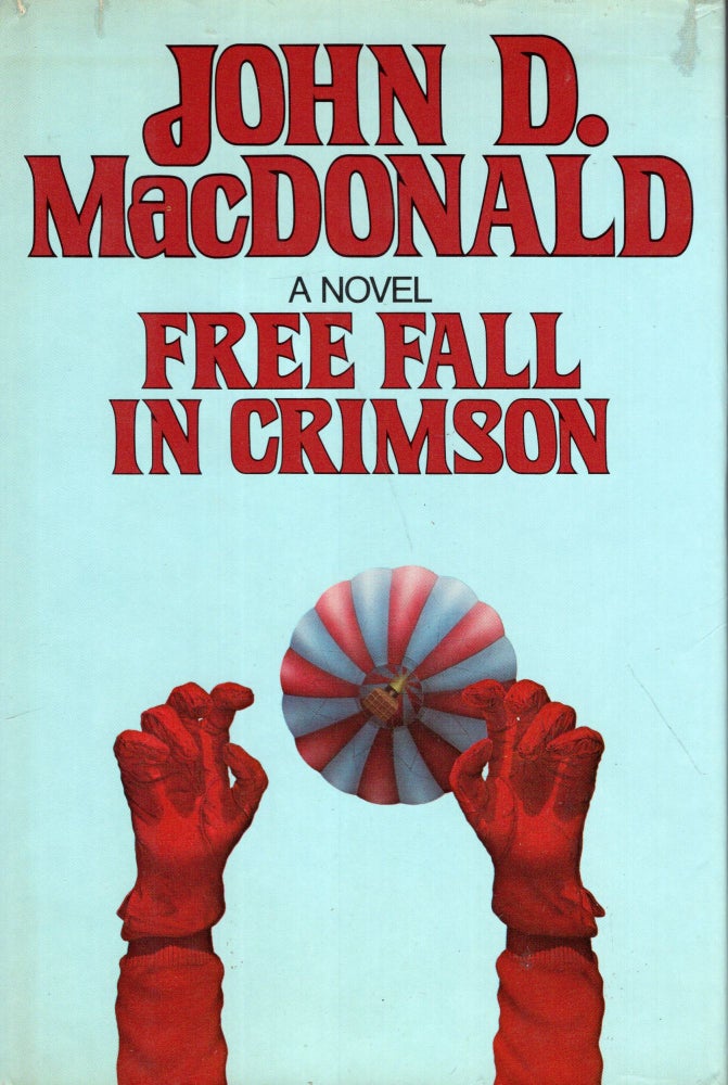 Item #292706 Free Fall in Crimson. John D. MacDonald.