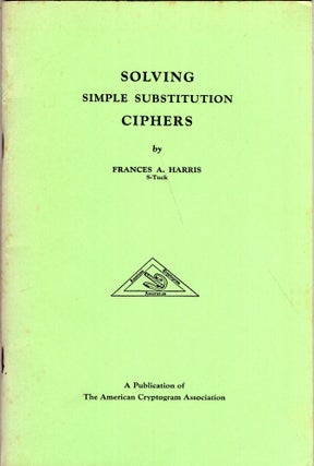 Item #292819 Solving Simple Substitution Ciphers. Frances A. 'S-Tuck' Harris