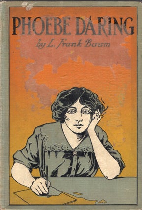 Item #292822 Phoebe Daring : a Story for Young Folk. L. Frank Baum