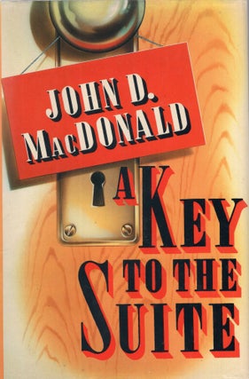 Item #292930 A Key to the Suite. John D. MacDonald