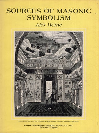 Item #293308 Sources of Masonic Symbolism. Alex Horne