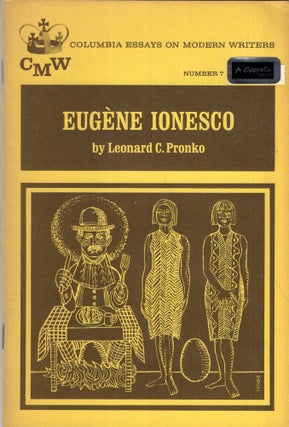 Item #293359 EUGENE IONESCO [COLUMBIA ESSAYS ON MODERN WRITERS NUMBER 7]. Leonard C. Pronko,...