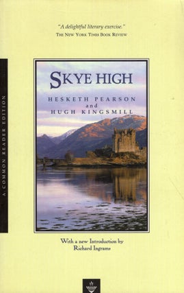 Item #293385 Skye High: The Record of a Tour Through Scotland in the Wake of Samuel Johnson and...
