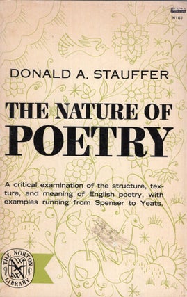 Item #293466 The Nature of Poetry (The Norton library). Donald A. Stauffer