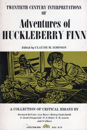 Item #293624 Adventures Of Huckleberry Finn A Collection Of Critical Essays -- S-812. Claude M....