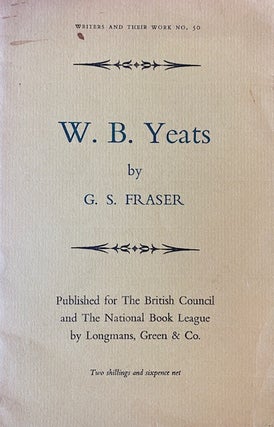 Item #293625 W. B. Yeats (Writers and their Work No. 50). G. S. Fraser