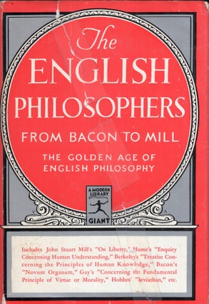 Item #293740 The English Philosophers from Bacon to Mill: The Golden Age of English Philosophy...