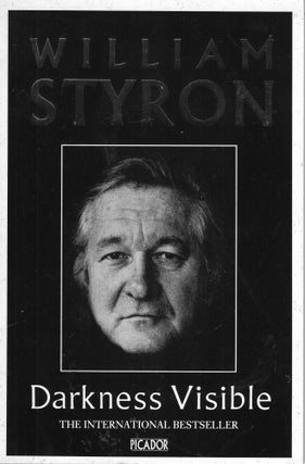 Item #294001 Darkness visible: a memoir of madness. William Styron