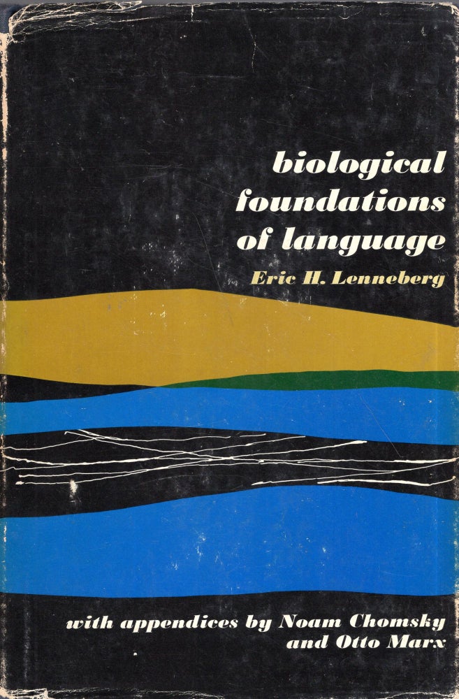 Item #294107 Biological Foundations of Language. Eric H. Lenneberg.