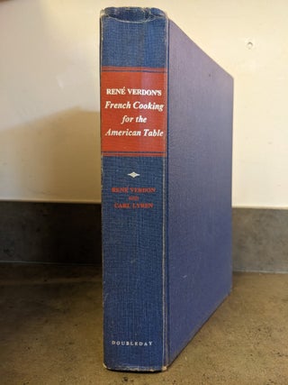 Item #294492 Rene Verdon's French Cooking for the American Table. René Verdon