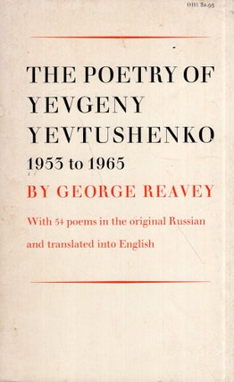 Item #294594 The Poetry of Yevgeny Yevtushenko 1953 to 1965. Yevgeny Yevtushenko, George Reavey