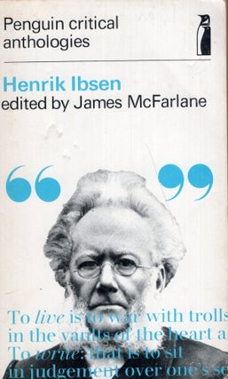 Item #295693 Henrik Ibsen: A Critical Anthology (Penguin critical anthologies). Henrik Ibsen