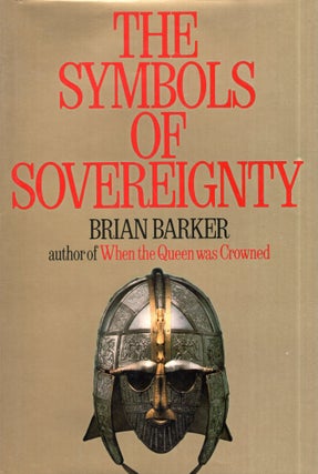 Item #296060 The symbols of sovereignty. Brian Barker