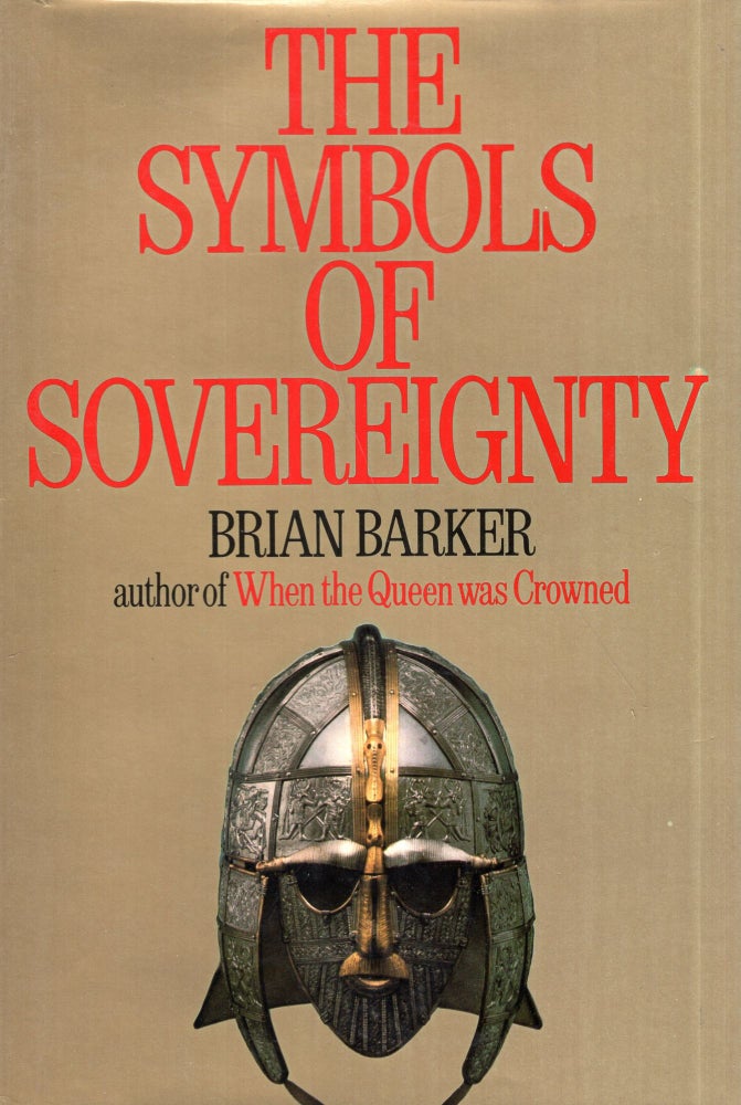 Item #296060 The symbols of sovereignty. Brian Barker.