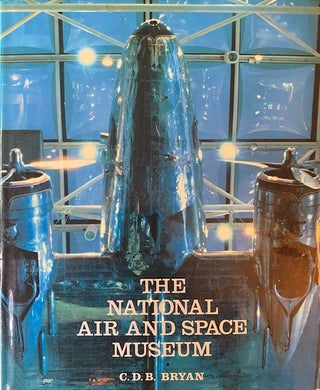 Item #296216 National Air and Space Museum. Bryan C. D. B