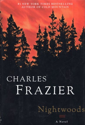 Item #296915 Nightwoods: A Novel. Charles Frazier