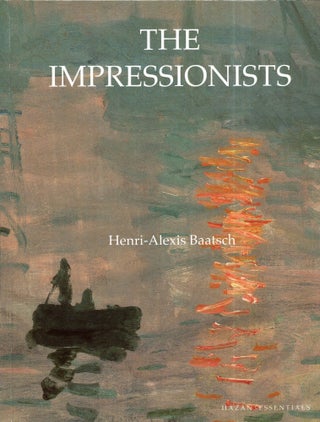 Item #296944 Impressionists. Henri-Alexis Baatsch, Stephen Schwartz