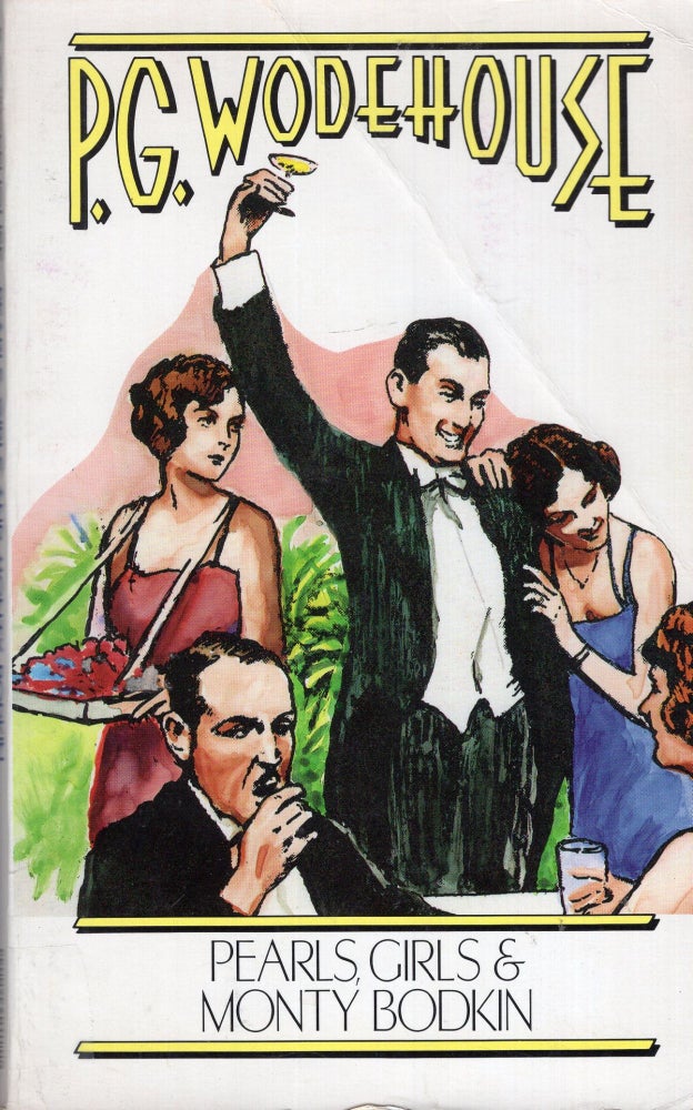 Item #296954 Pearls, Girls and Monty Bodkin. P. G. Wodehouse.