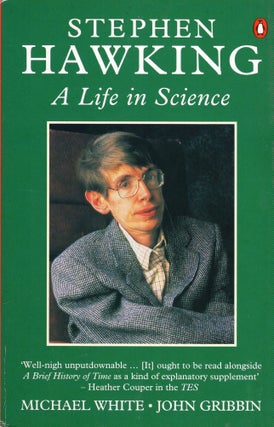 Item #296999 Stephen Hawking a Life In Science. Michael White