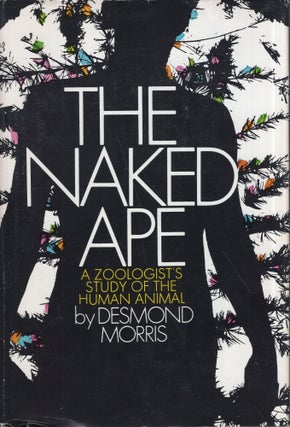 Item #297319 The Naked Ape. Desmond Morris