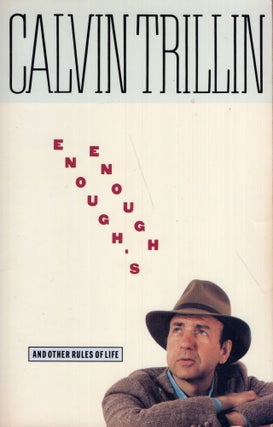 Item #297459 Enough's Enough and Other Rules of Life. Calvin Trillin