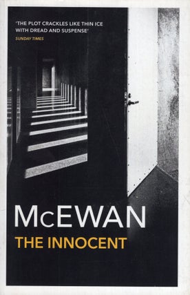 Item #297494 The Innocent: Or the Special Relationship. Ian McEwan