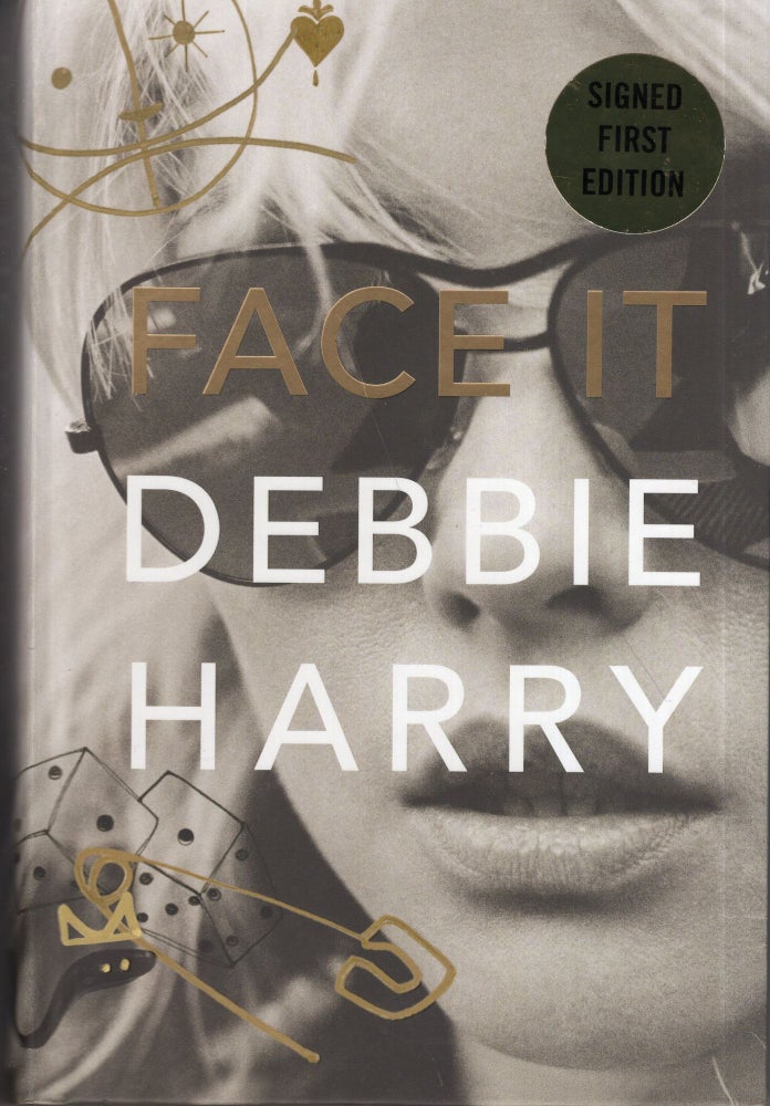 Item #297573 Face It: A Memoir. Debbie Harry.