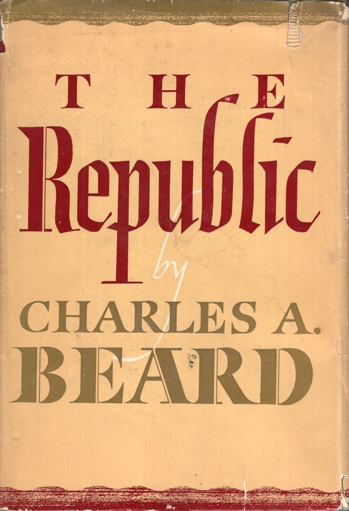 Item #297679 The Republic. Charles A. Beard.