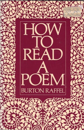 Item #297684 How to Read a Poem. Burton Raffel