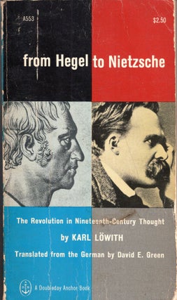 Item #297708 From Hegel to Nietzsche. Karl Lowith