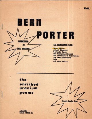 Item #297764 Vagabond White Paper #5: Bern Porter Interview / The Enriched Uranium Poems. Phil...