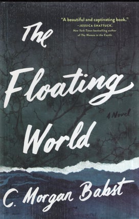 Item #297912 The Floating World. C. Morgan Babst