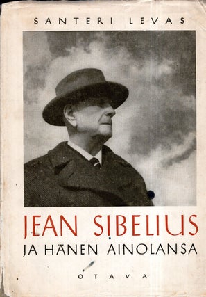 Item #297916 Jean Sibelius: Ja Hänen Ainolansa. Santeri Levas