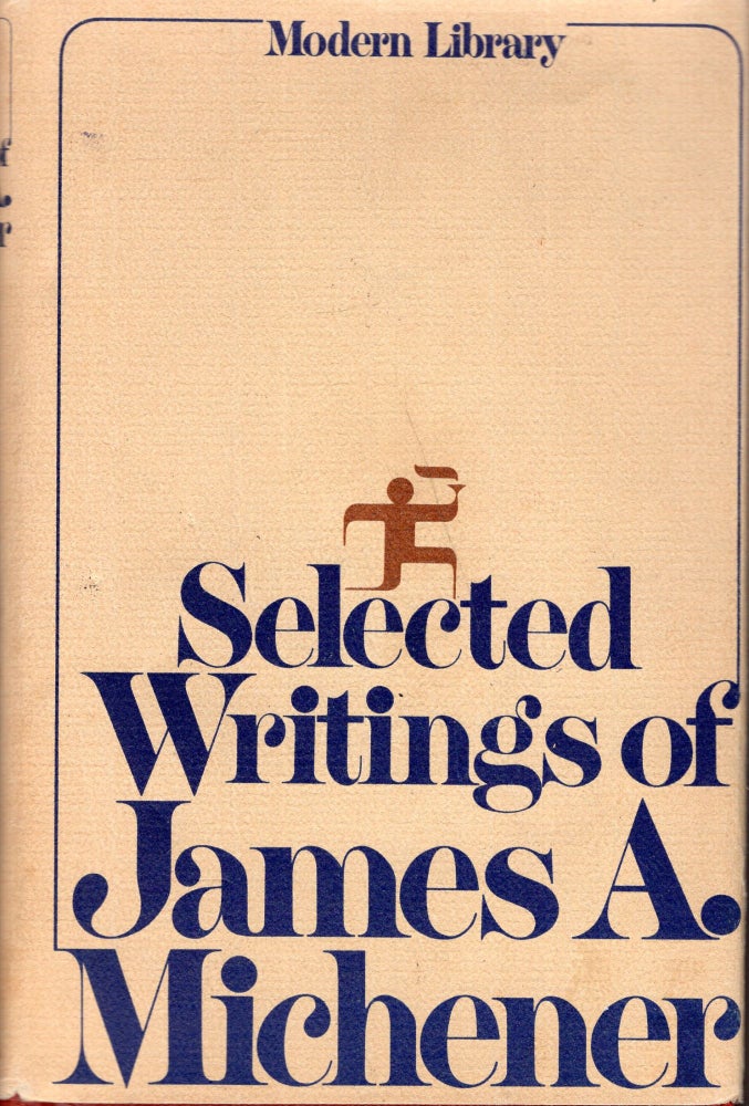 Item #297963 Selected Writings of James A. Michener. James A. Michener.