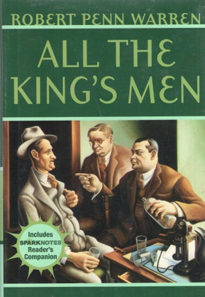 Item #297970 All The King's Men (SparkNotes Reader's Companion). Robert Warren Penn