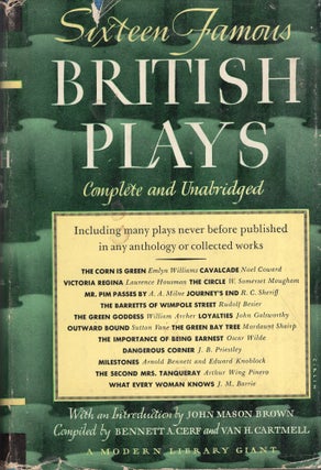 Item #298477 Sixteen Famous British Plays. Bennett A. Cerf, Van H. Cartmell