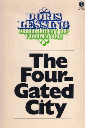 Item #298945 The Four-Gated City (Children of Violence). Doris Lessing