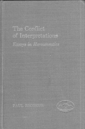 Item #299074 The Conflict of Interpretations. Paul Ricoeur