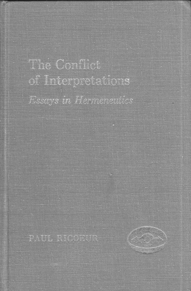 Item #299074 The Conflict of Interpretations. Paul Ricoeur.