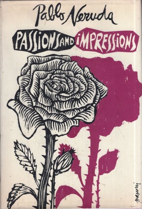Item #299078 Passions and Impressions. Pablo Neruda