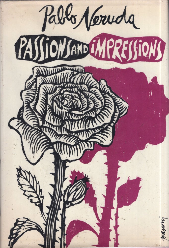 Item #299078 Passions and Impressions. Pablo Neruda.