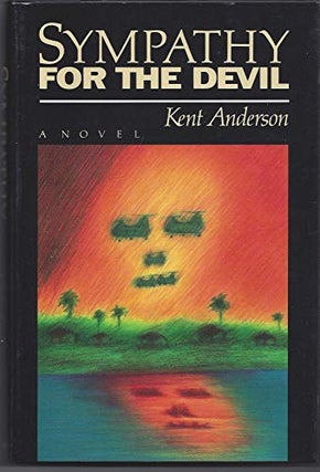 Item #299261 Sympathy for the Devil. Kent Anderson