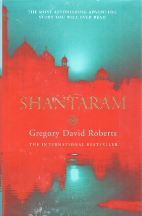 Item #299289 Shantaram. Gregory David Roberts