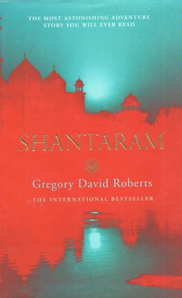 Item #299290 Shantaram. Gregory David Roberts