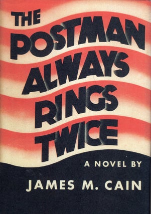 Item #299307 The Postman Always Rings Twice. James M. Cain