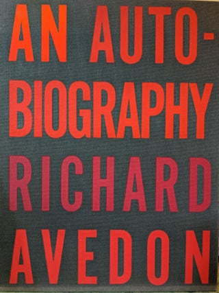 Item #299310 An Autobiography. RICHARD AVEDON