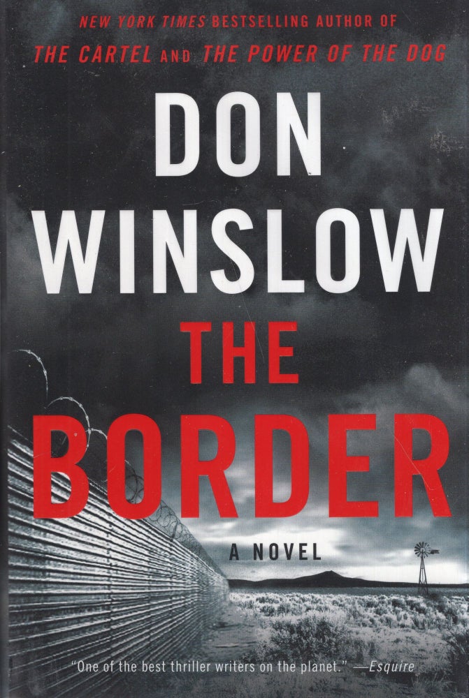 Item #299323 The Border: A Novel (Power of the Dog). Don Winslow.