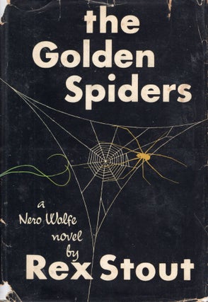 Item #299382 The Golden Spiders. Rex Stout