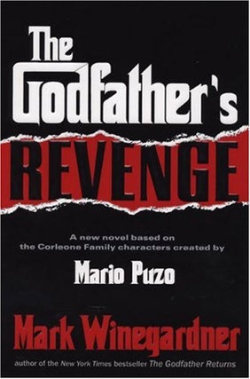Item #299414 The Godfather's Revenge. MARK WINEGARDNER
