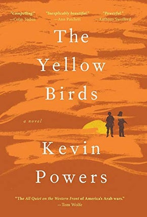 Item #299416 The Yellow Birds: A Novel. Kevin Powers